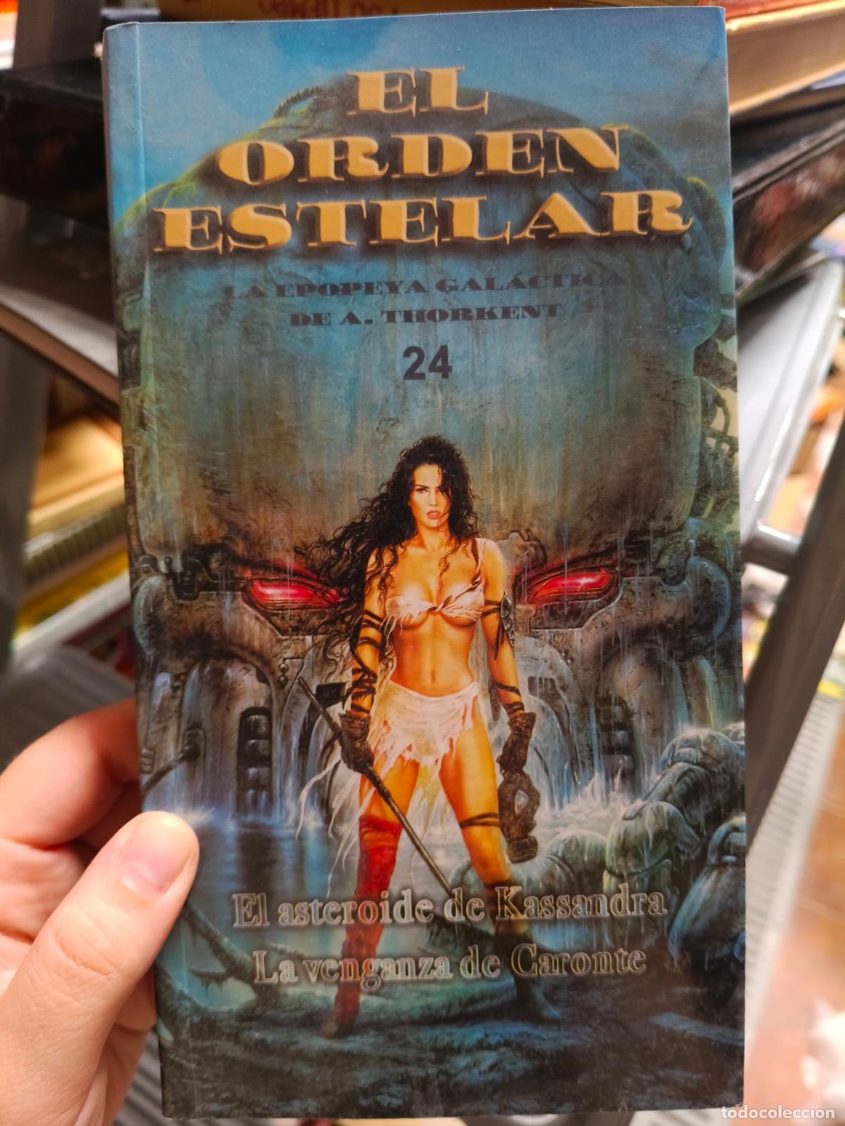 Libros de segunda mano: EL ASTEROIDE DE KASSANDRA, ... El orden estelar, n&ordm; 24. THORKENT, A