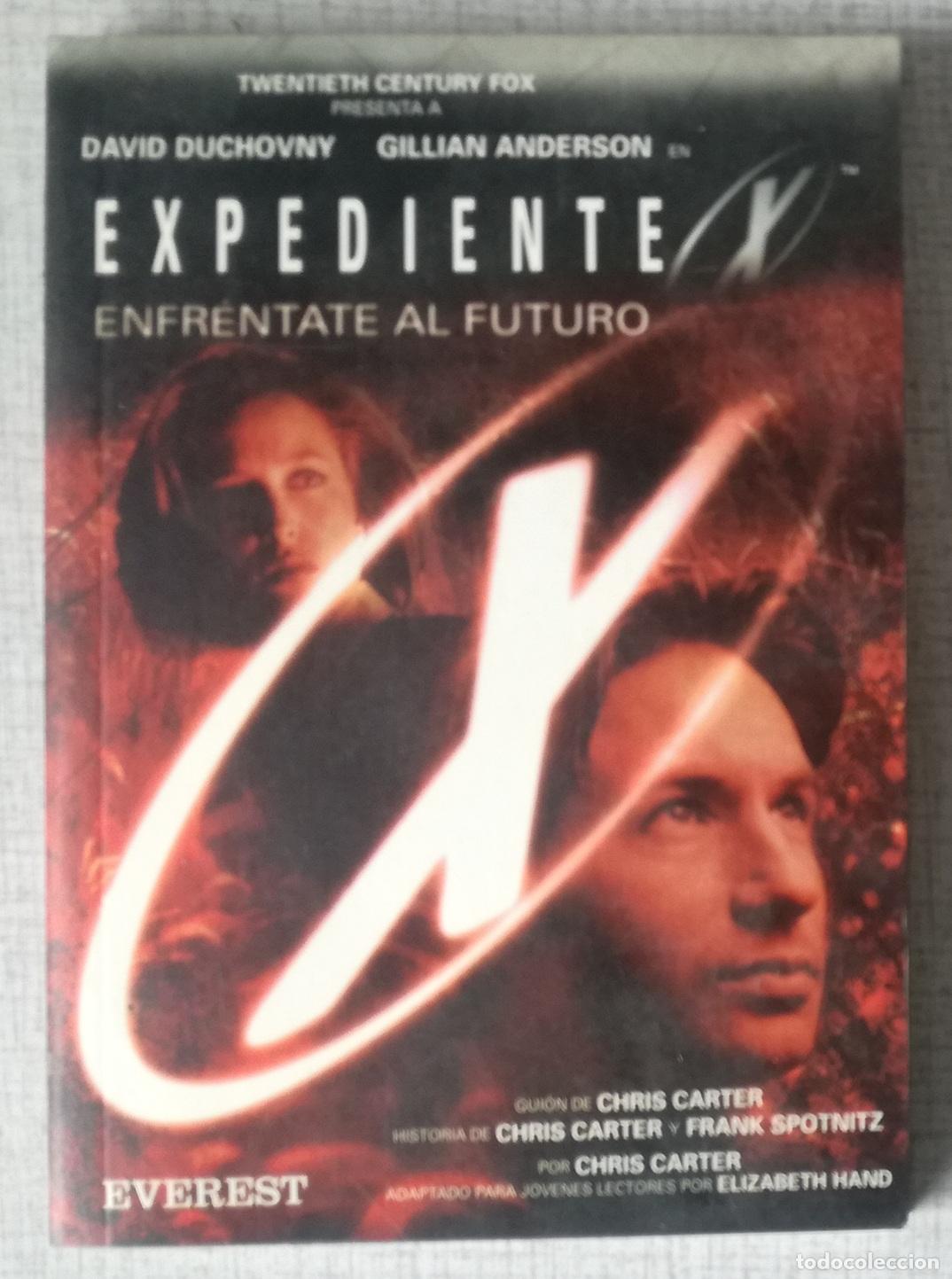 Libros de segunda mano: Novela Expediente X: Enfrentate al futuro - Chris Carter; Everest