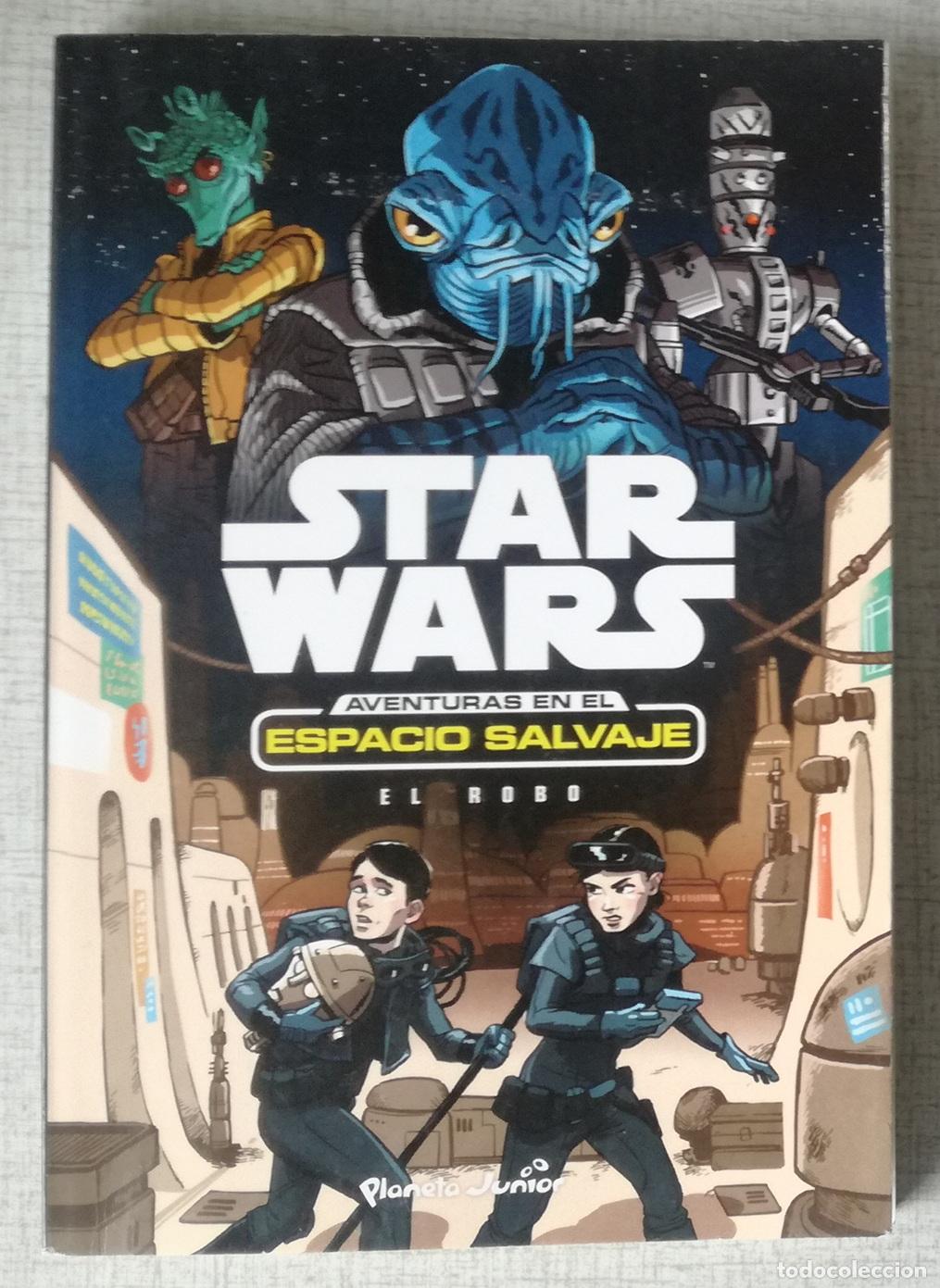 Libros de segunda mano: Novela Star Wars. Aventuras en el espacio salvaje: El robo - Cavan Scott; Planeta Junior