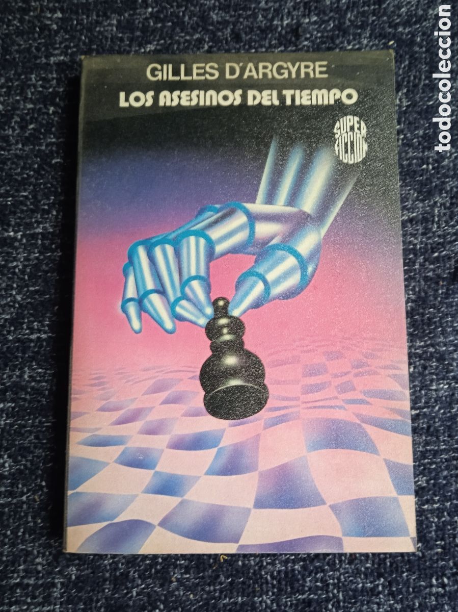 Livros em segunda m&atilde;o: LOS ASESINOS DEL TIEMPO / GILLES D'ARGYRE,.-ED. MARTINEZ ROCA