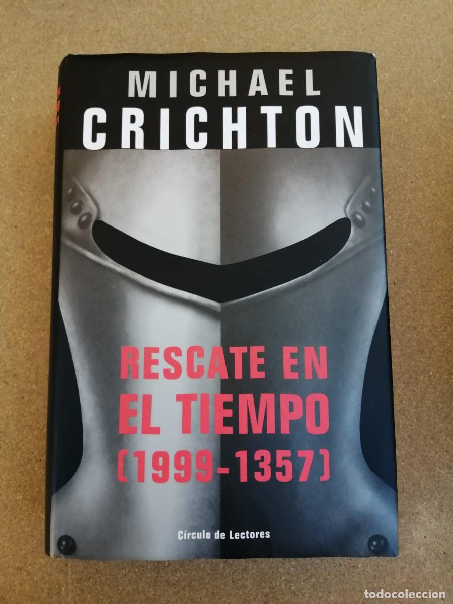 Libros de segunda mano: RESCATE EN EL TIEMPO 1999 - 1357 (MICHAEL CRICHTON)