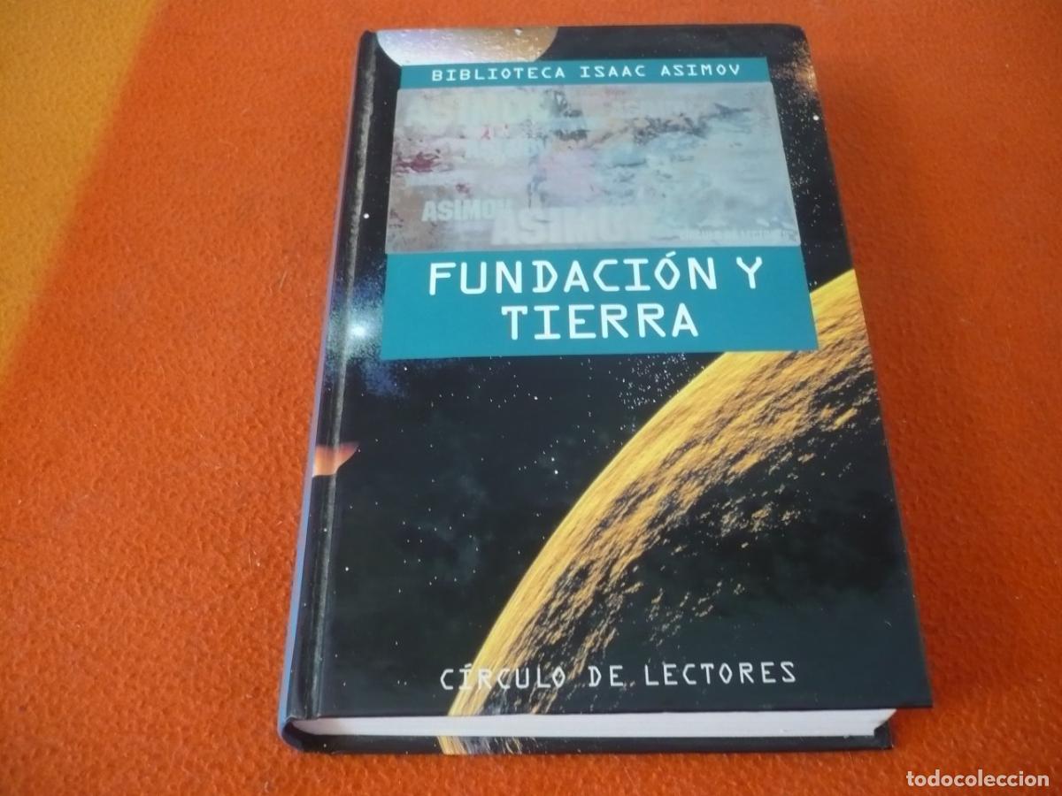 Libros de segunda mano: FUNDACION Y TIERRA BIBLIOTECA ISAAC ASIMOV CIRCULO DE LETORES CIENCIA FICCION