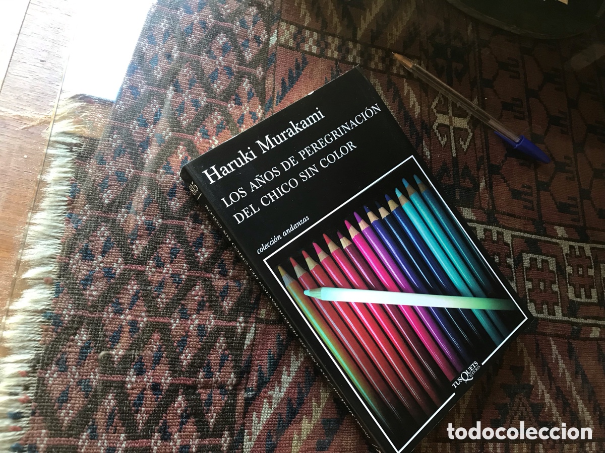Libros de segunda mano: Los a&ntilde;os de peregrinaci&oacute;n del chico sin color. Haruki Murakami. Tusquets