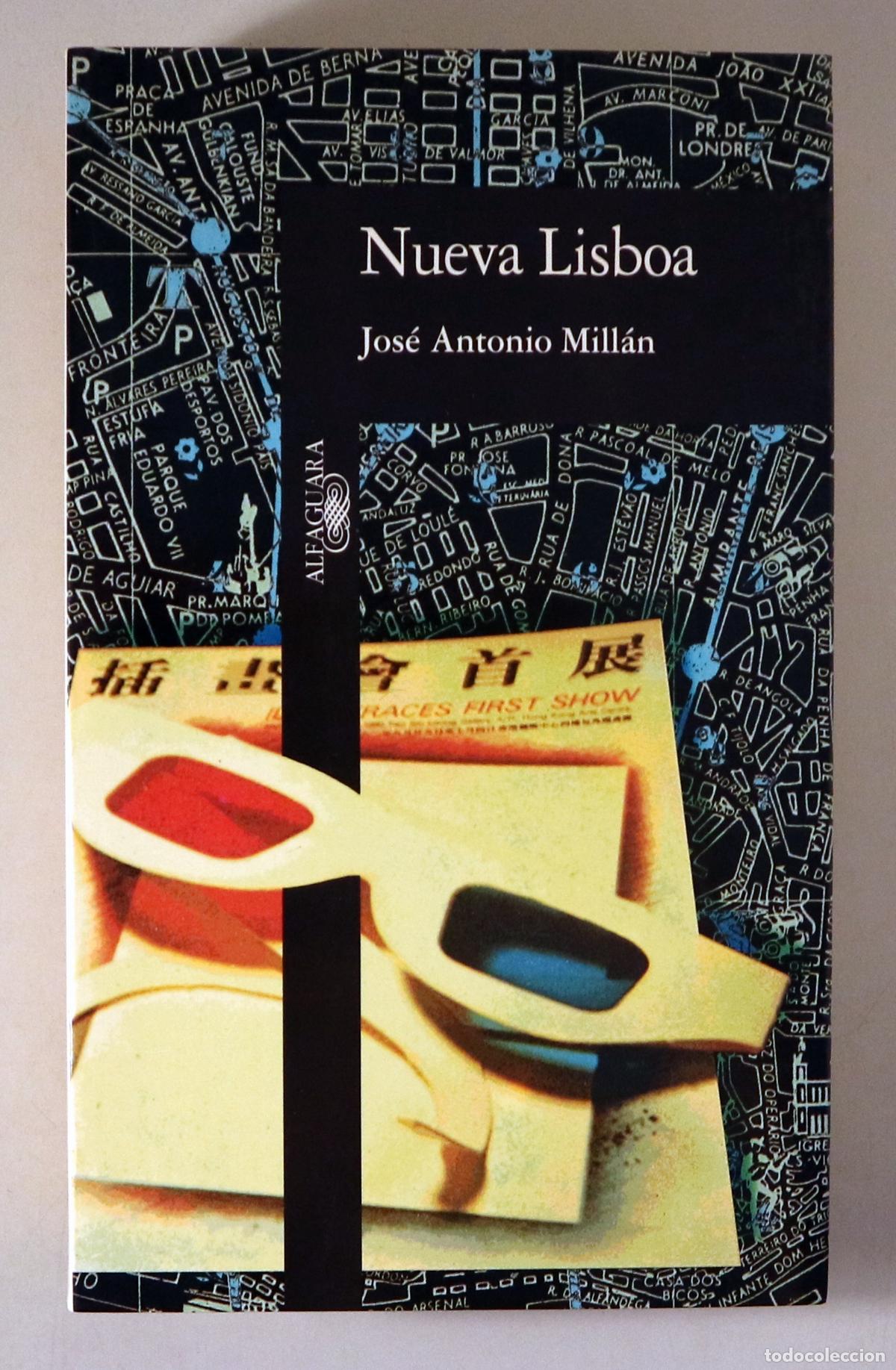 Libros de segunda mano: MILL&Aacute;N, Jos&eacute; Antonio - NUEVA LISBOA - Madrid 1995 - 1&ordf; edici&oacute;n