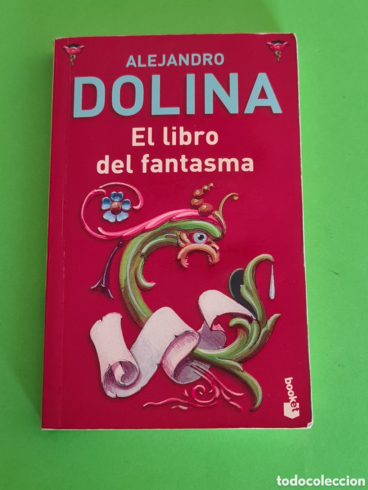 Second hand books: El Libro del fantasma / Alejandro Dolina.