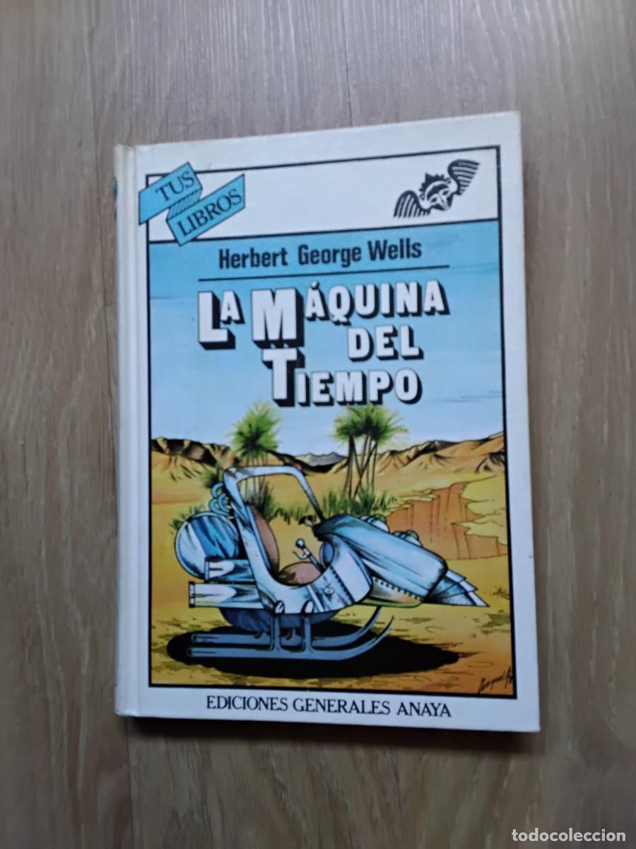 Libros de segunda mano: LA M&Aacute;QUINA DEL TIEMPO. HERBERT GEORGE WELLS. ANAYA. CIENCIA FICCI&Oacute;N. ILUSTRADO. 1984
