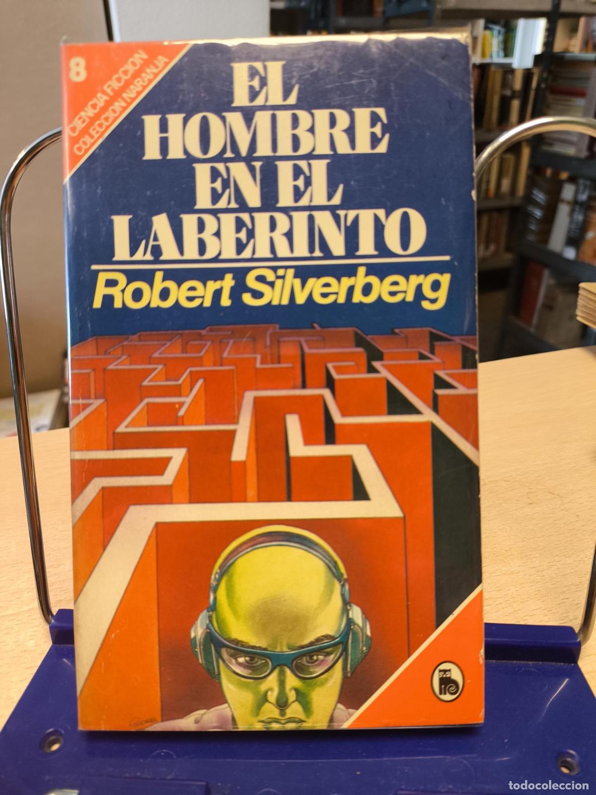 Libros de segunda mano: ROBERT SILVERBERG. EL HOMBRE EN EL LABERINTO. ED. BRUGUERA - Silverberg, Robert