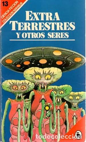 Libros de segunda mano: EXTRATERRESTRES Y OTROS SERES - BRUGUERA 13 CIENCIA FICCION NARANJA - Disch Eklund Grossbach Lee Mas