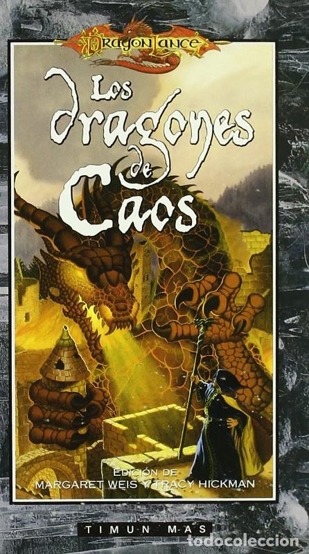 Libros de segunda mano: Los Dragones de Caos - Weis, Margaret/Hickman, Tracy - Timun Mas - Dragonlance, N&ordm; 3