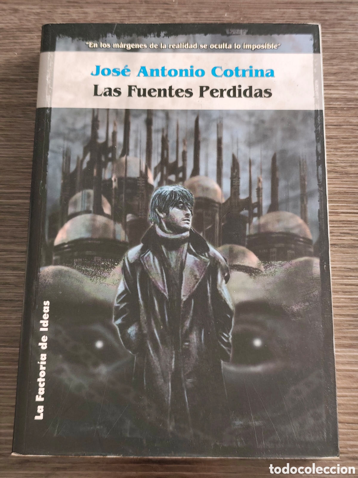 Libros de segunda mano: Las fuentes perdidas Jos&eacute; Antonio Cotrina