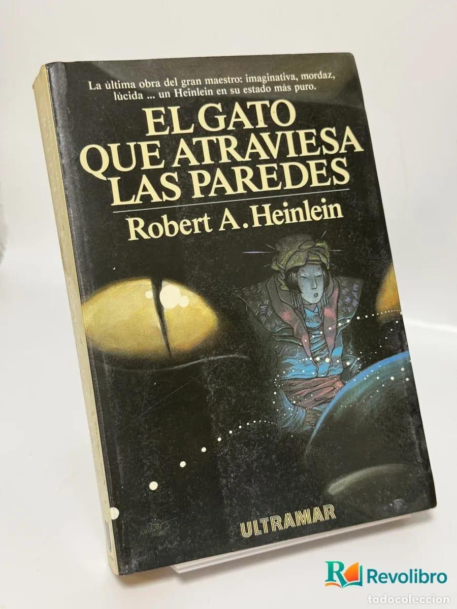 Gebrauchte B&uuml;cher: El Gato Que Atraviesa las Paredes - Robert A. Heinlein