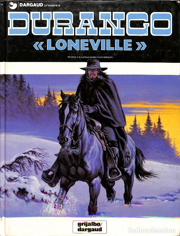 Libros de segunda mano: Durango: Loneville - Swolfs, Yves - Grijalbo-dargaud - Vol: 7