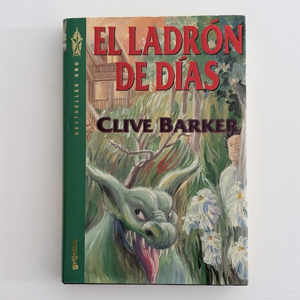 Livros em segunda m&atilde;o: LIBRO El ladron de dias Clive Barker 1993 Grijalbo tapa dura espa&ntilde;ol