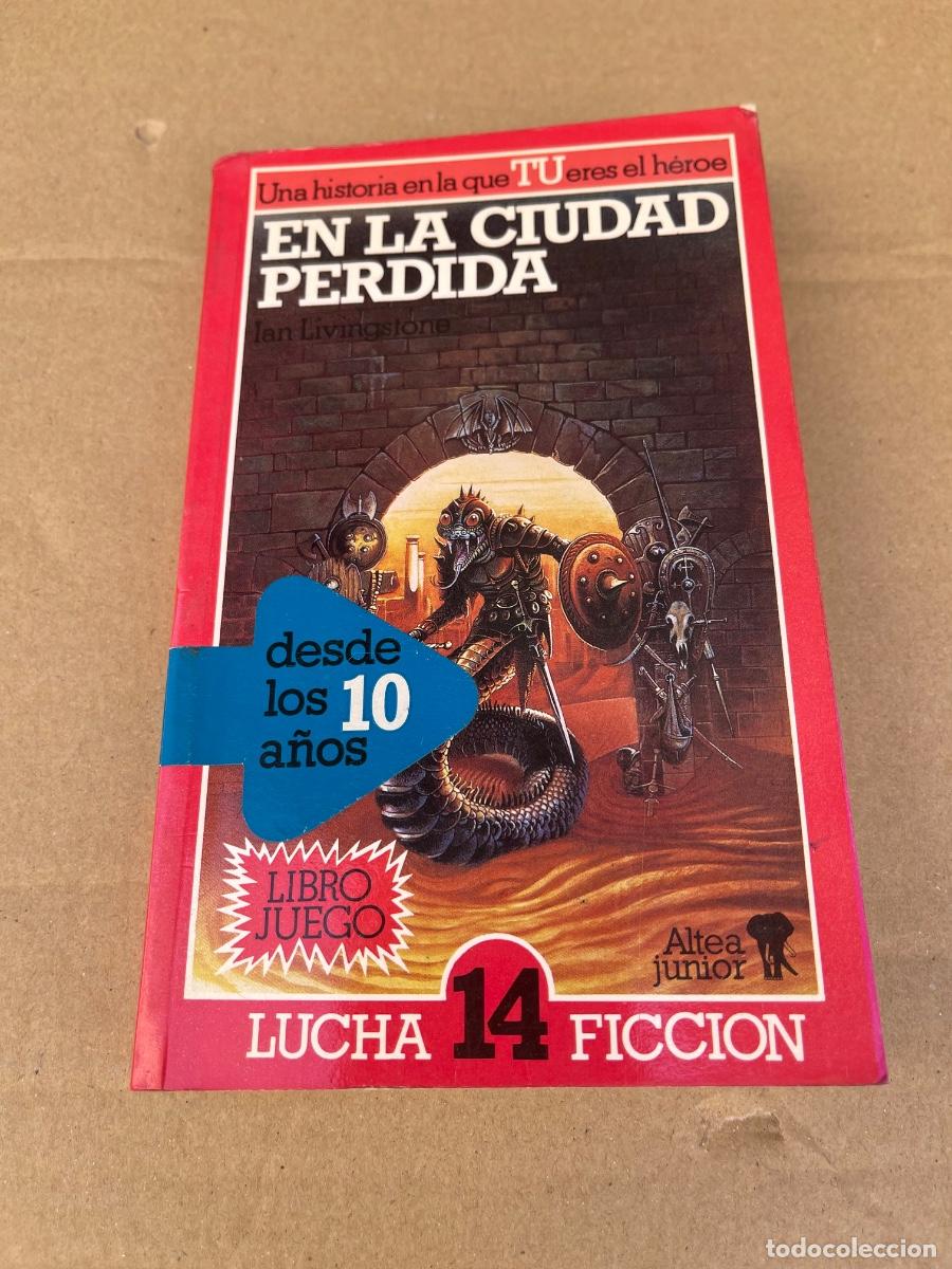 Second hand books: En la ciudad perdida Ian Livingstone LUCHA FICCION 14 librojuego ALTEA Junior juego eres heroe