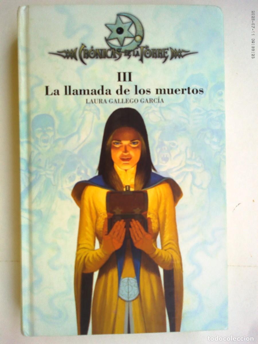 Gebrauchte B&uuml;cher: CRONICAS DE LA TORRE III: LA LLAMADA DE LOS MUERTOS . LAURA GALLEGO . SM , 2006