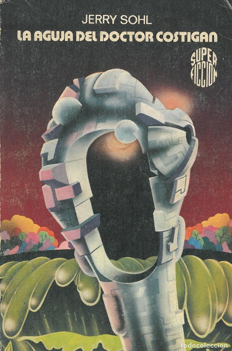 Gebrauchte B&uuml;cher: La aguja del doctor Costigan - Sohl, Jerry
