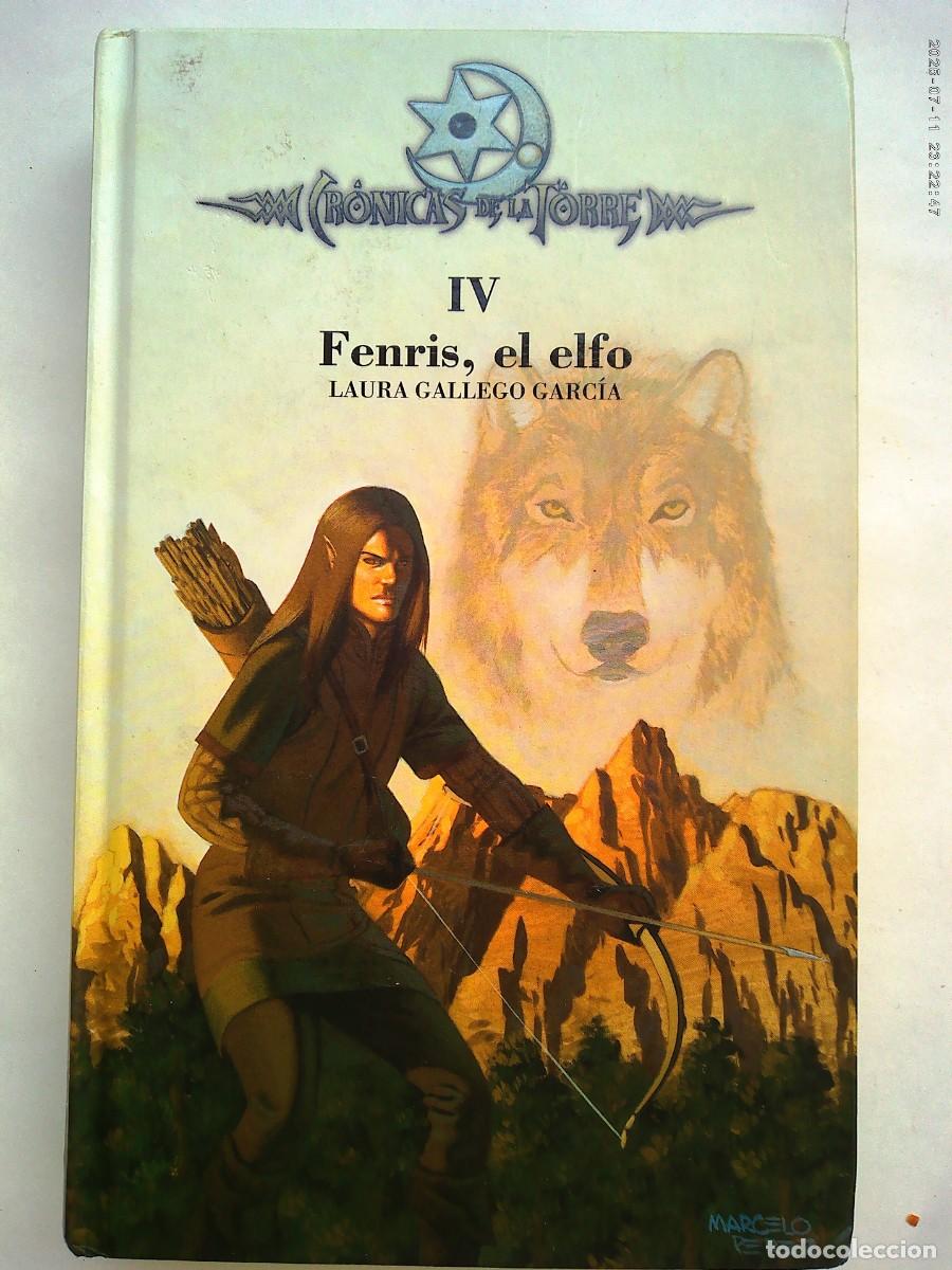 Libros de segunda mano: CRONICAS DE LA TORRE IV: FENRIS , EL ELFO . DE LAURA GALLEGO . SM , 2006