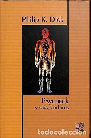 Libros de segunda mano: Paycheck y otros relatos - Philiph K. Dick