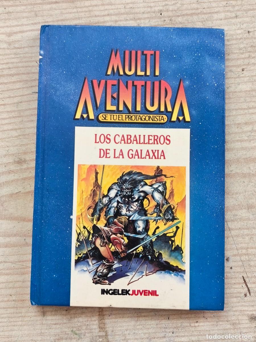 Libros de segunda mano: Multi Aventura - Los Caballeros De La Galaxia - Se Tu El Protagonista - 1986