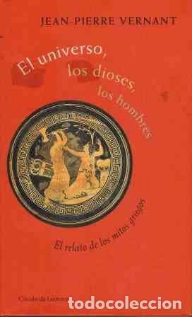 Libros de segunda mano: El universo, los dioses, los hombres: El relato de los mitos griegos - Jean Pierre Vernant - 2000