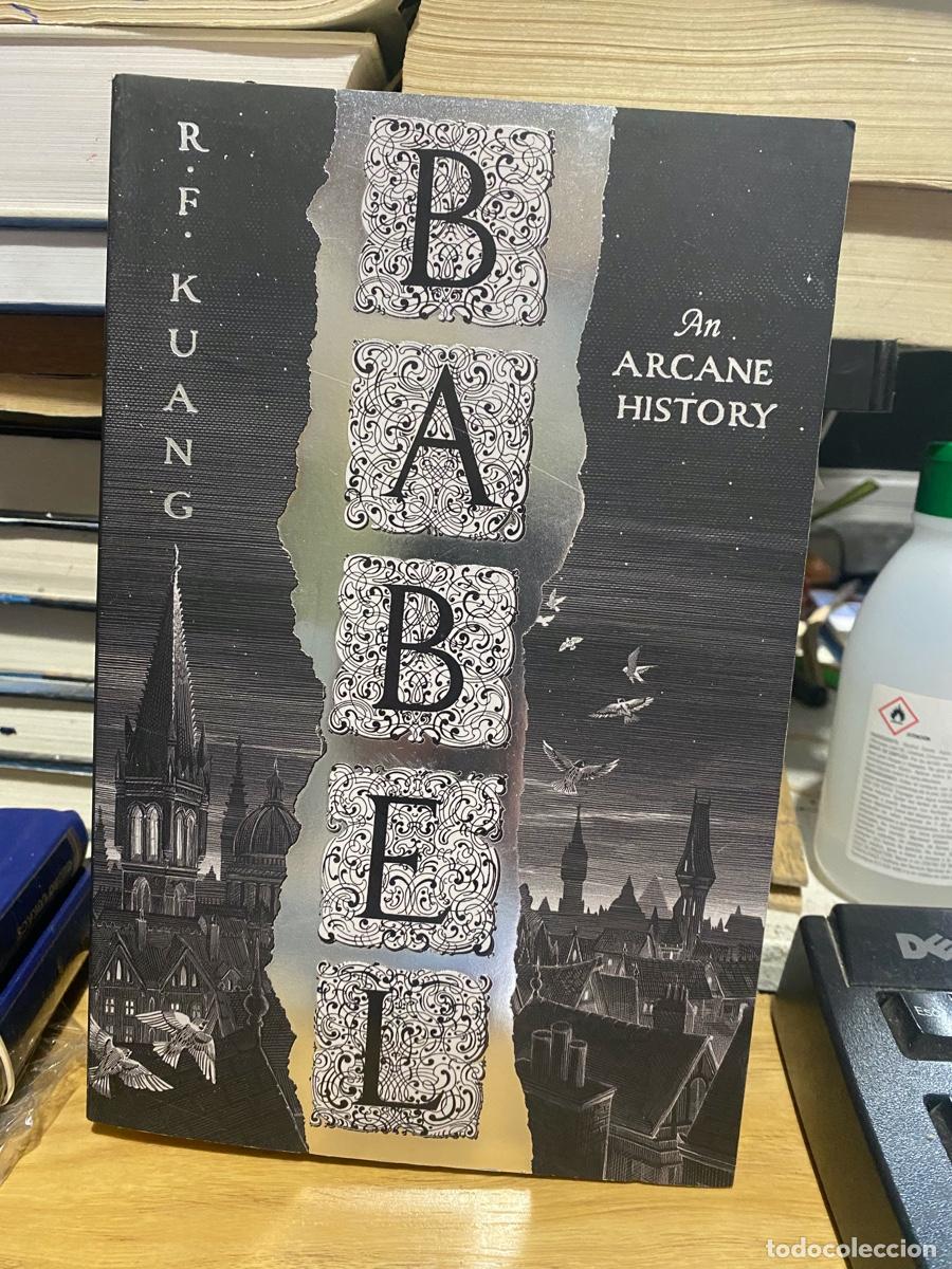 Libros de segunda mano: BABEL, R.F. KUANG, ARCANE HISITORY