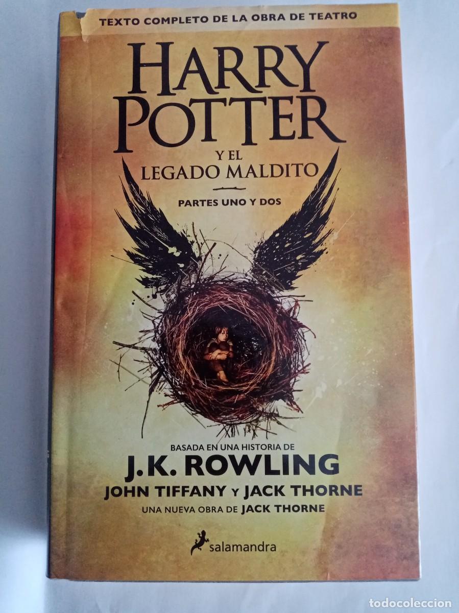 Libros de segunda mano: HARRY POTTER Y EL LEGADO MALDITO . J K Rowling / John Tiffany y Jack Thorne ( SALAMANDRA )