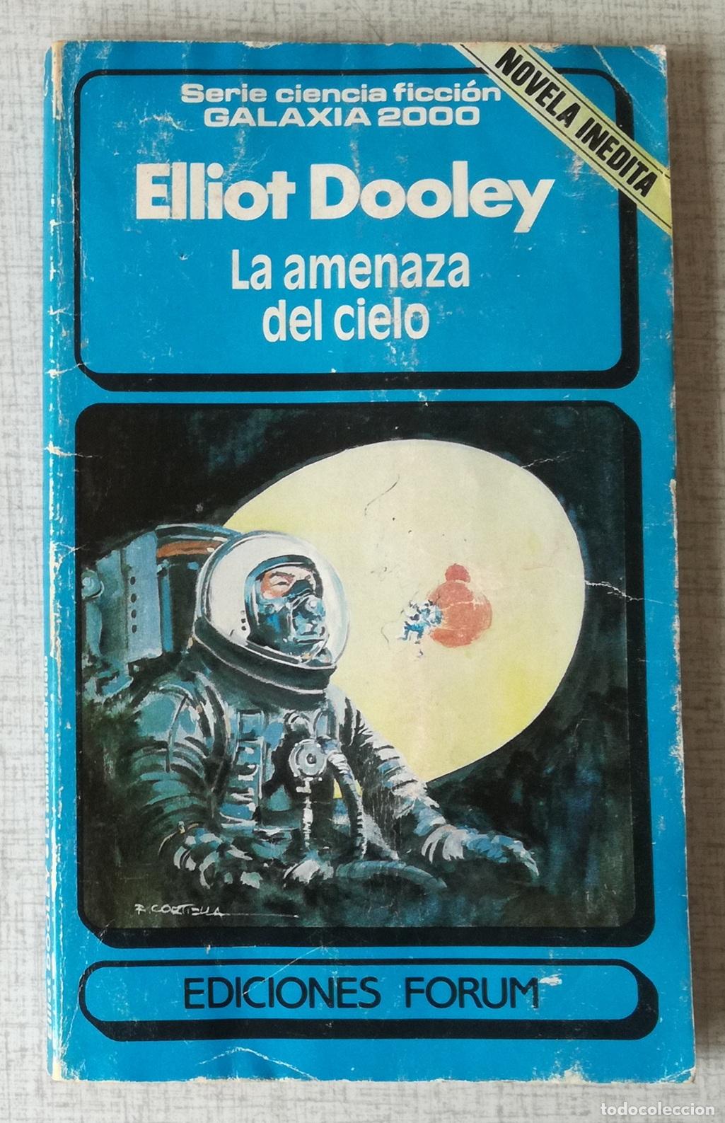 Libros de segunda mano: Bolsilibros pulp, Galaxia 2000, Ediciones Forum, n&ordm; 8: La amenaza del cielo - Elliot Dooley