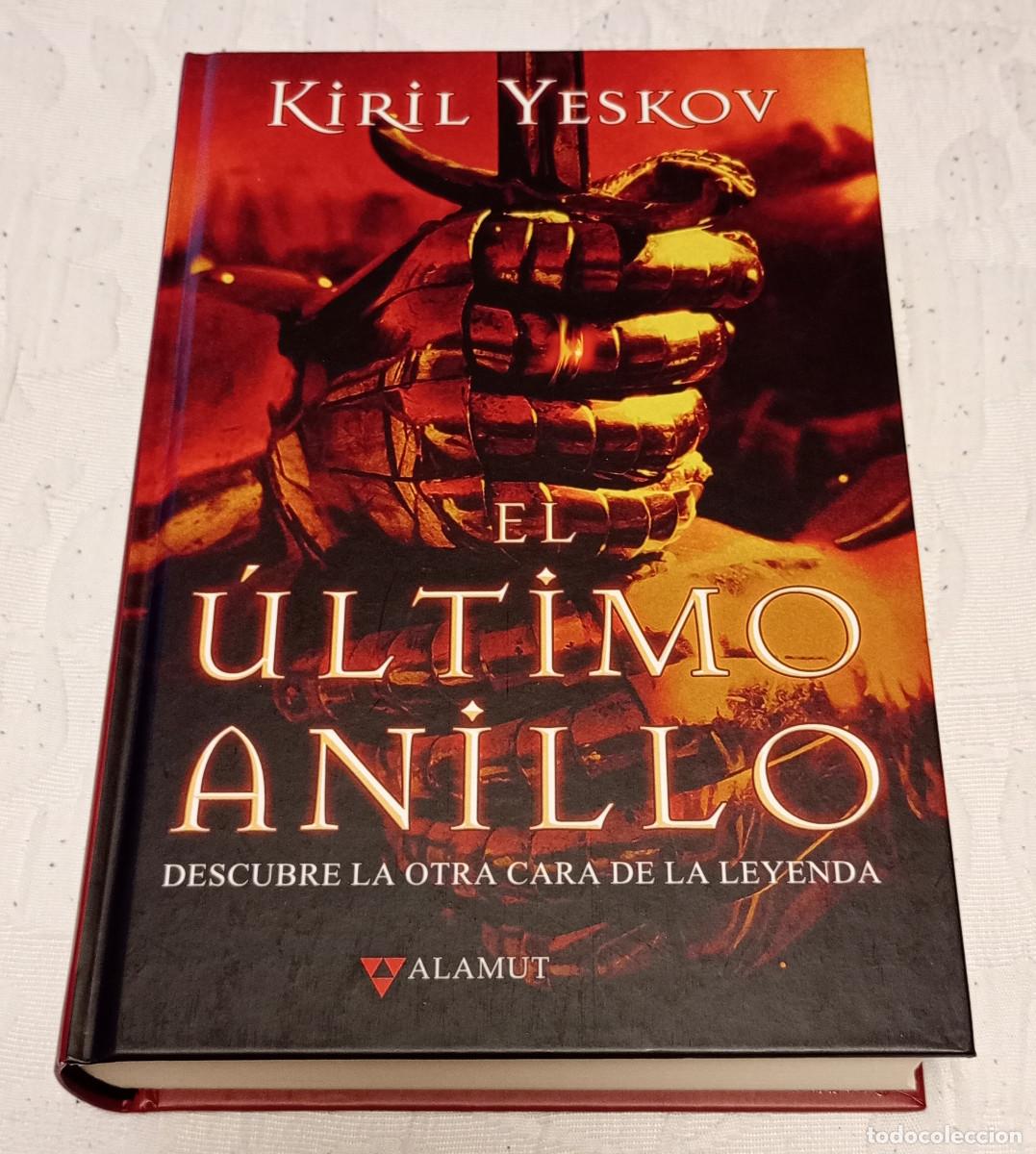 Libros de segunda mano: 'El &Uacute;ltimo Anillo', Kiril Yeskov (Alamut, 2020)