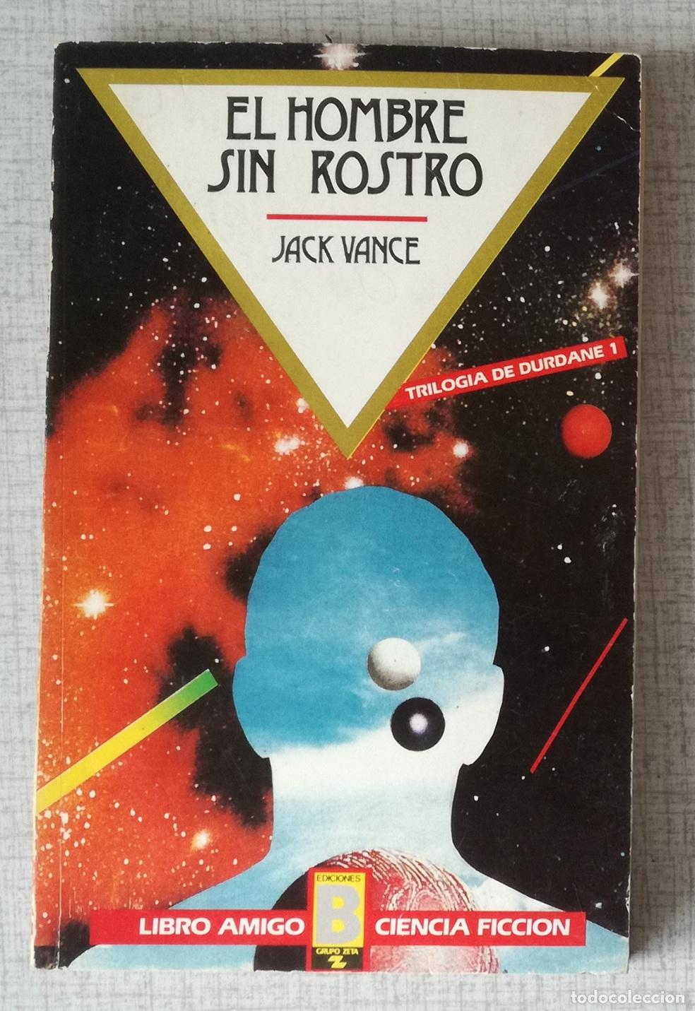 Libros de segunda mano: El hombre sin rostro - Jack Vance; Ediciones B, Libro Amigo Ciencia Ficcion, n&ordm; 25