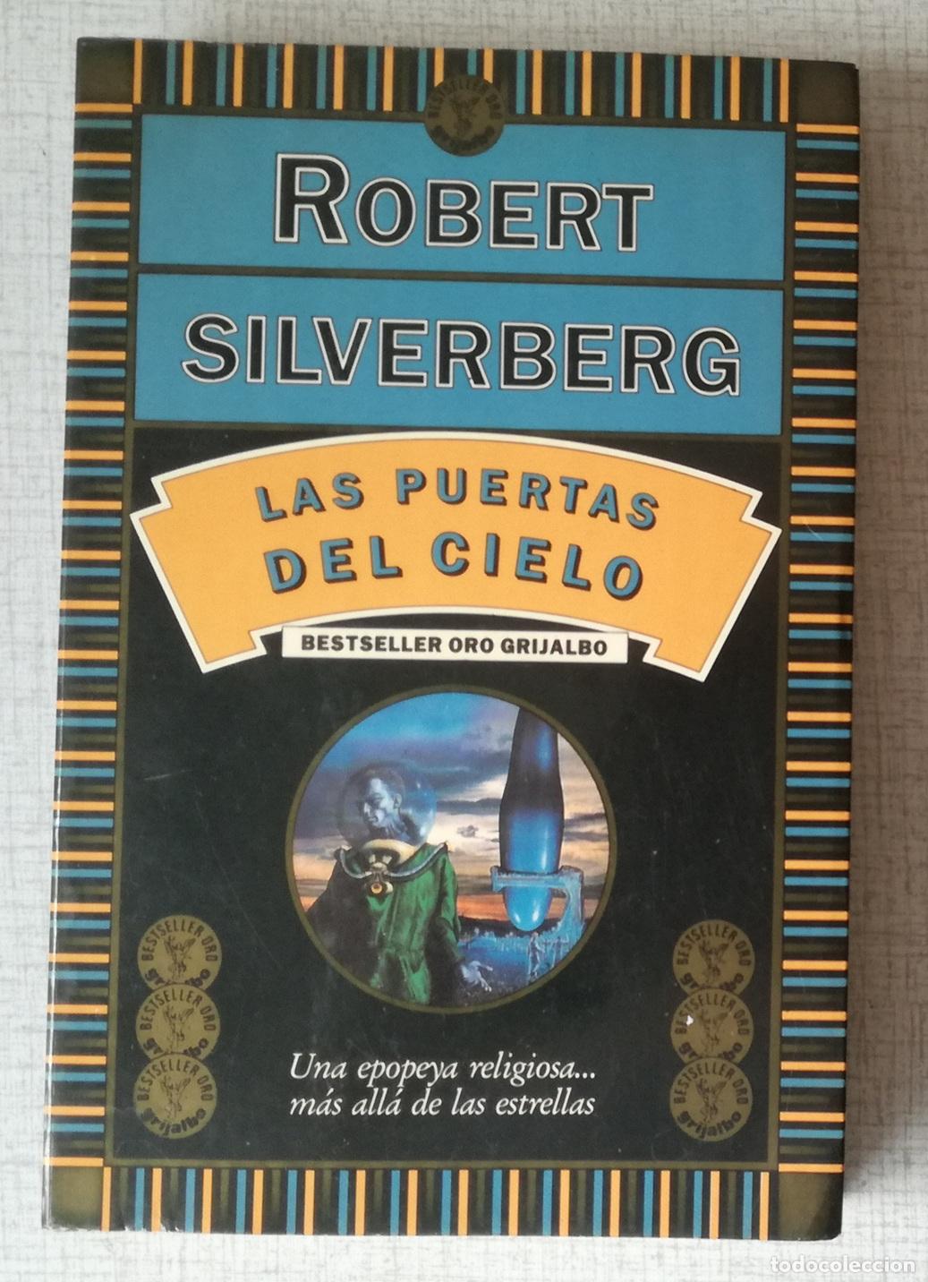 Libros de segunda mano: Las puertas del cielo - Robert Silverberg: BestSeller Grijalbo