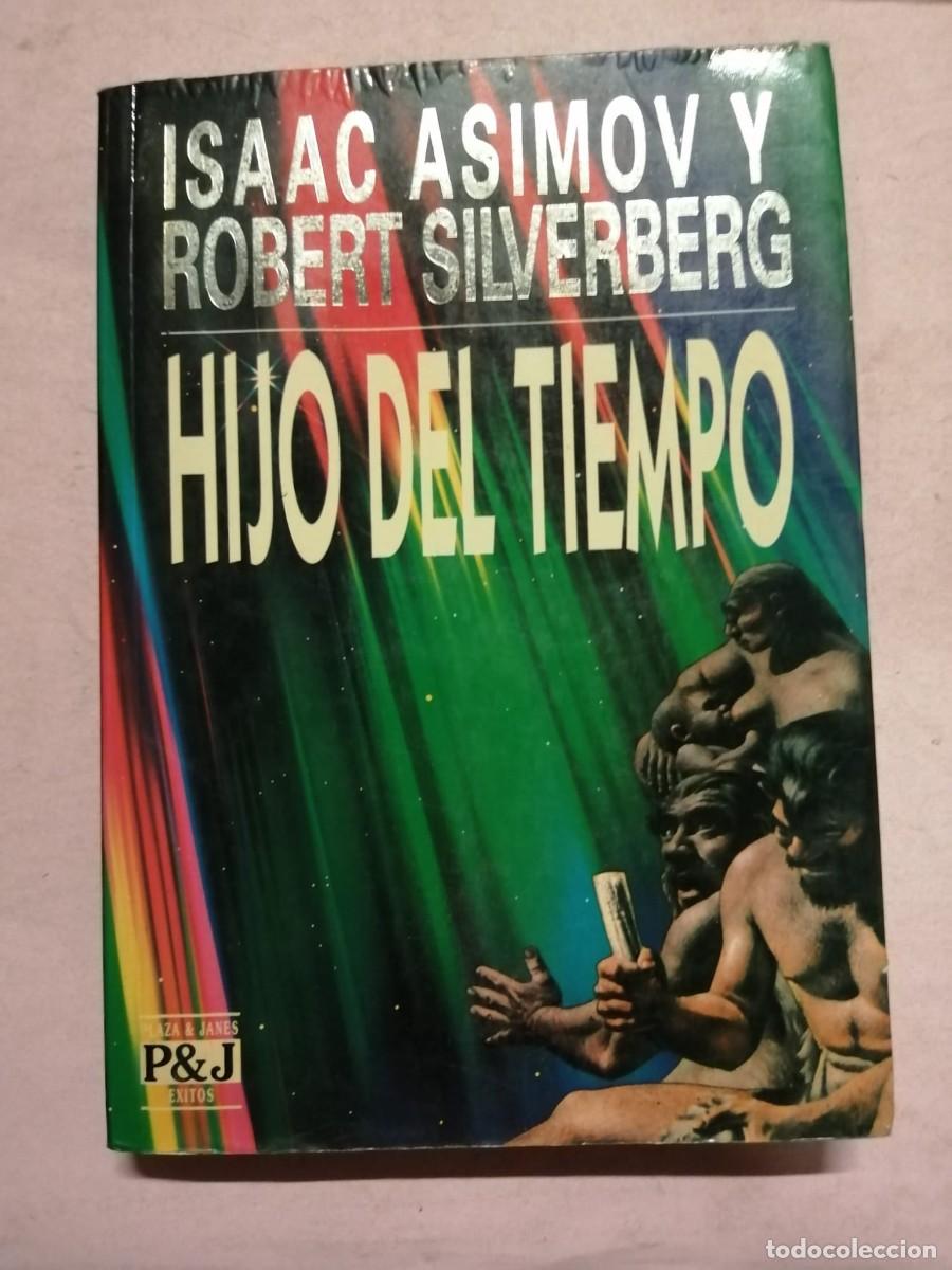 Libros de segunda mano: HUJO DEL TIEMPO (ISAAC ASIMOV - ROBERT SILVERBERG)