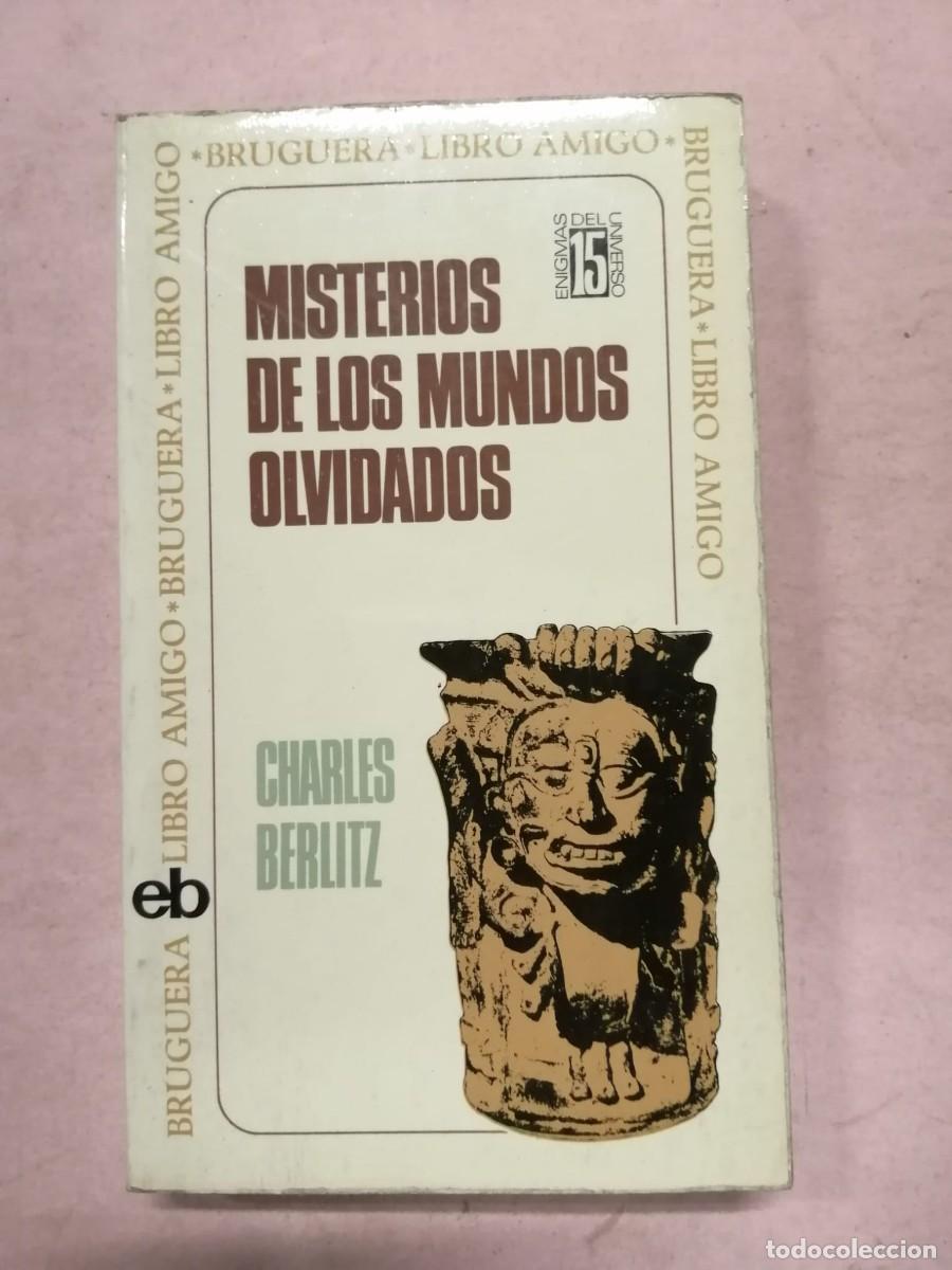 Libros de segunda mano: MISTERIOS DE LOS MUNDOS OLVIDADOS (CHARLES BERLITZ)