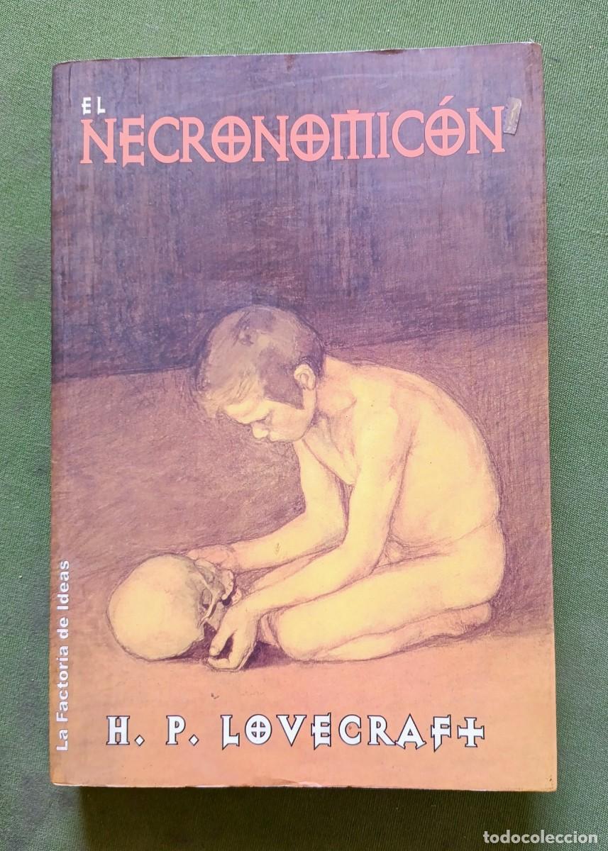 Libros de segunda mano: EL NECRONOMICON - H. P. LOVECRAFT - LA FACTOR&Iacute;A DE IDEAS - 2006.