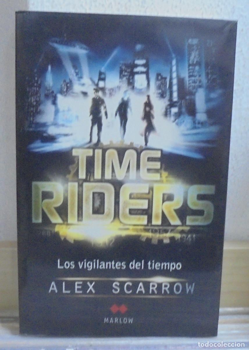 Second hand books: Time riders, los vigilantes del tiempo. Alex Scarrow