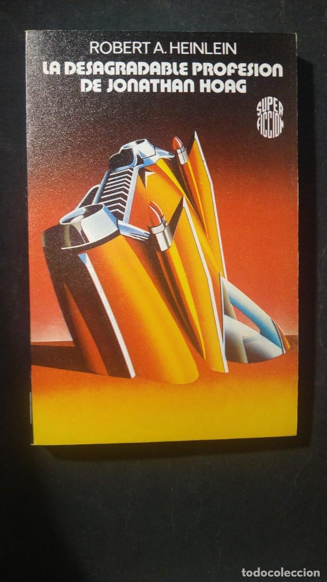 Livros em segunda m&atilde;o: LA DESAGRADABLE PROFESI&Oacute;N DE JONATHAN HORG - ROBERT A. HEINLEIN