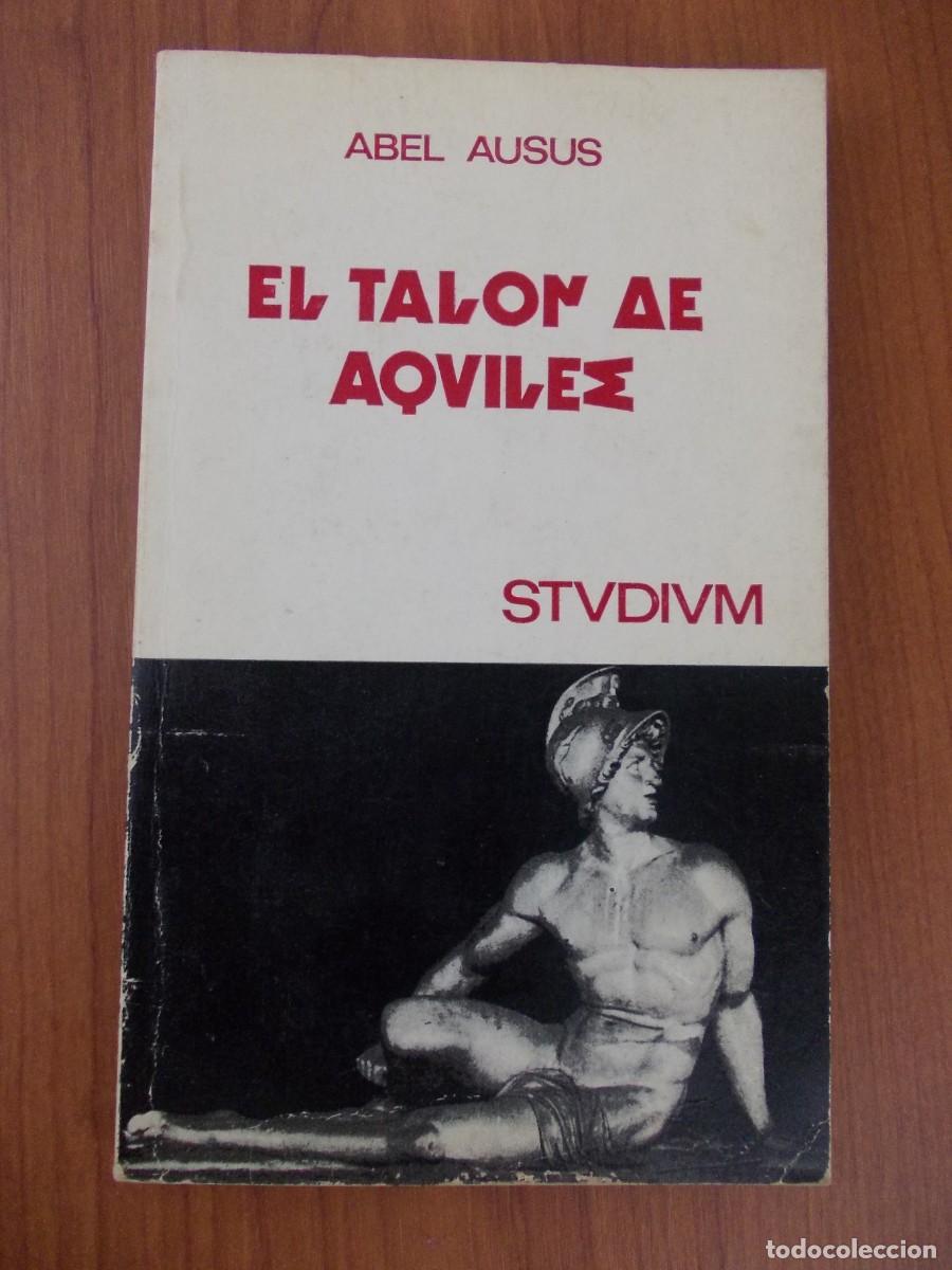 Libri di seconda mano: Libro El Talon De Aquiles Abel Ausus Editorial Studium 1976 Novela Ficcion Intriga