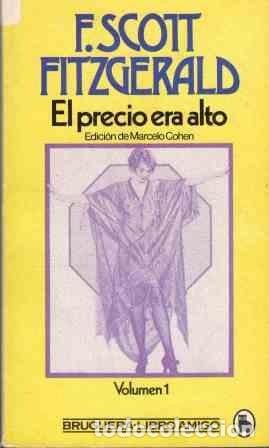 Libros de segunda mano: El Precio Era Alto - F. Scott Fitzgerald - Bruguera - Libro Amigo, 2141