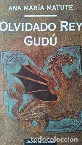 Libros de segunda mano: Olvidado rey Gud&uacute; - Ana Maria Matute - Circulo de lectores - 1997
