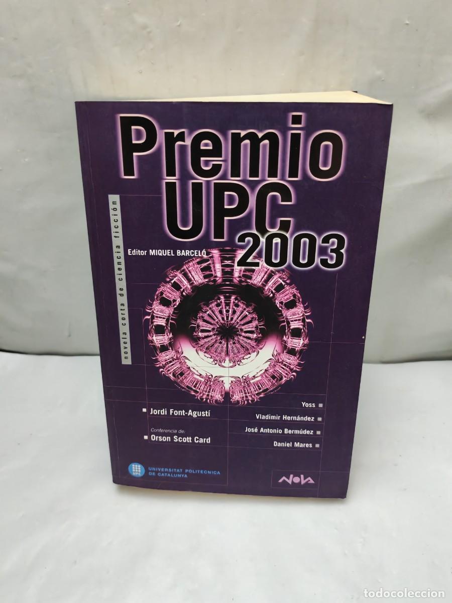 Livres d'occasion: Premio UPC 2003. Novela corta de Ciencia Ficci&oacute;n (Primera edici&oacute;n, Colecci&oacute;n: Nova)