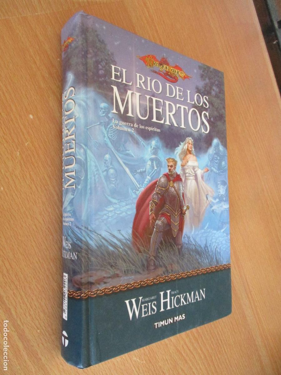 Libros de segunda mano: EL R&Iacute;O DE LOS MUERTOS, LA GUERRA DE LOS ESP&Iacute;RITUS, VOLUMEN 2- WEIS HICKMAN-TIMUN MAS-2002