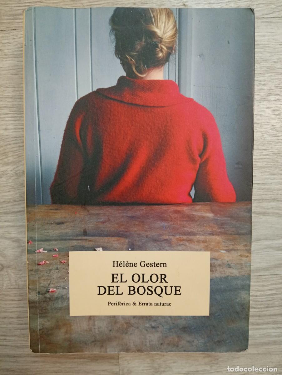 Libri di seconda mano: H&eacute;lene Gestern. El olor del bosque