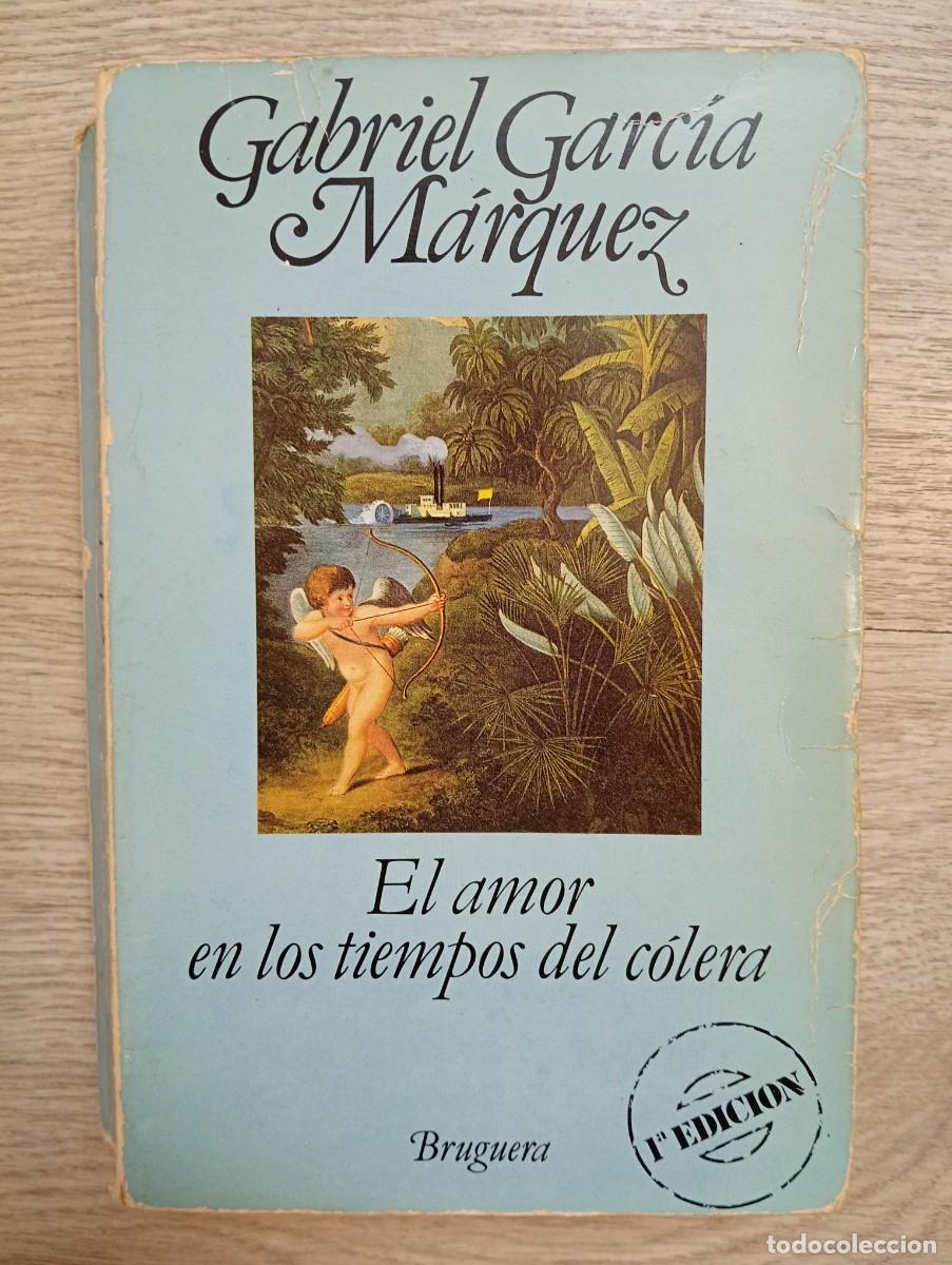 Gebrauchte B&uuml;cher: Gabriel Garc&iacute;a M&aacute;rquez. El amor en los tiempos del c&oacute;lera. PRIMERA EDICI&Oacute;N ESPA&Ntilde;OLA