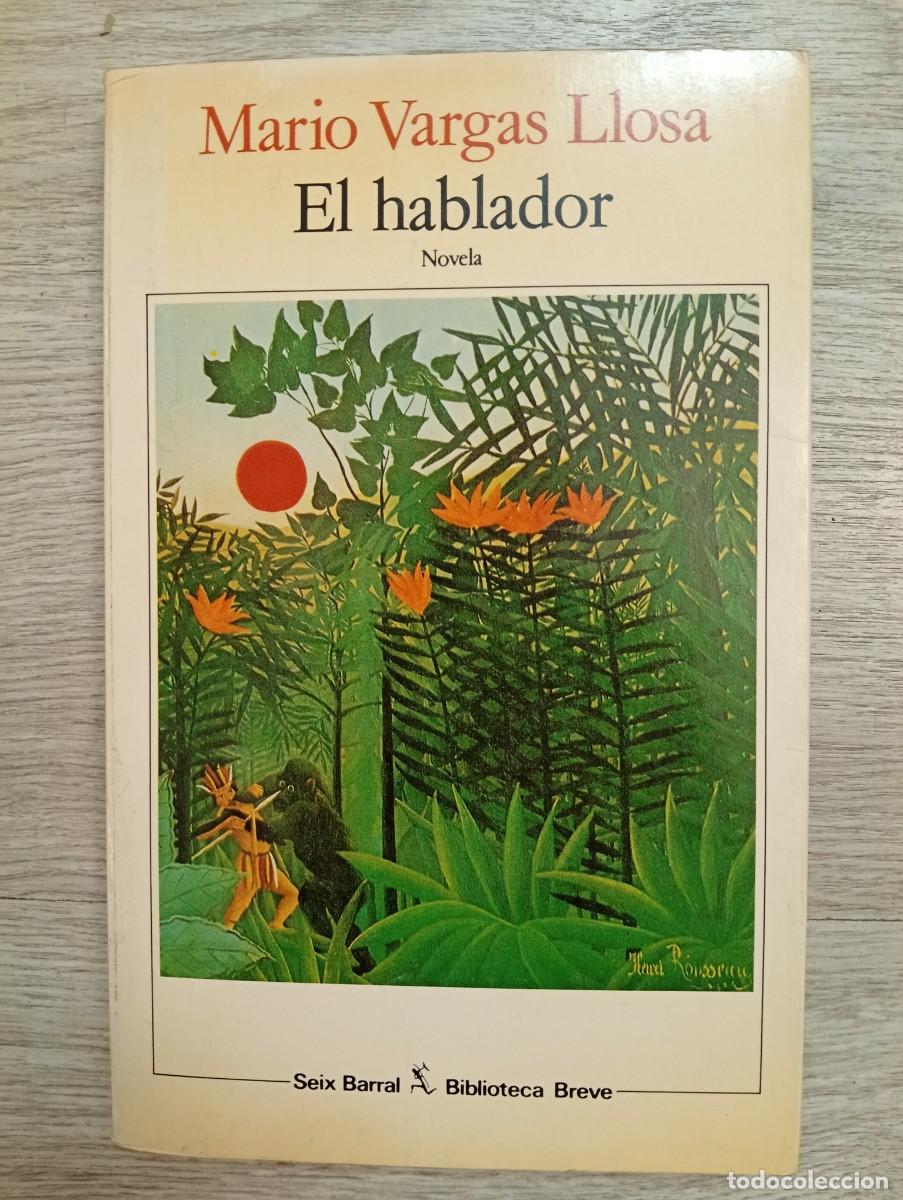 Gebrauchte B&uuml;cher: Mario Vargas Llosa. El hablador. Novela. 1987. PRIMERA EDICI&Oacute;N