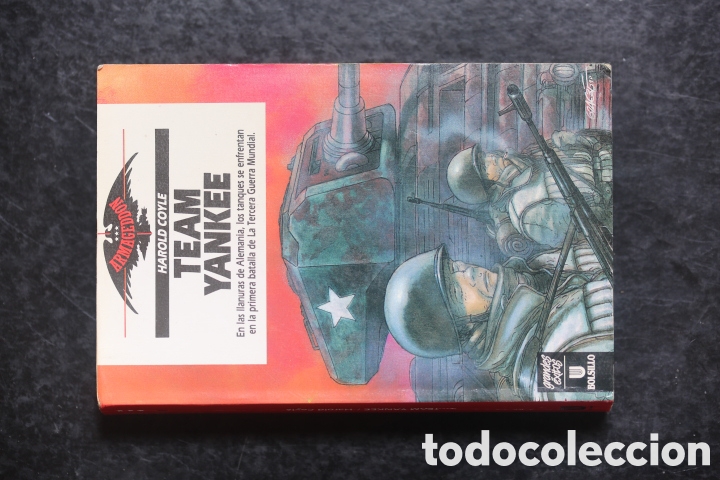 Libros de segunda mano: TEAM YANKEE. Harold Coyle. Ultramar Editores. 1&ordf; edici&oacute;n espa&ntilde;ola. 1990.