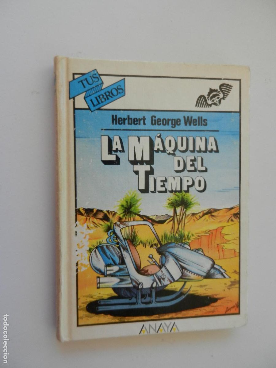 Libros de segunda mano: LA MAQUINA DEL TIEMPO - HERBERT GEORGE WELLS - ANAYA 1991 -