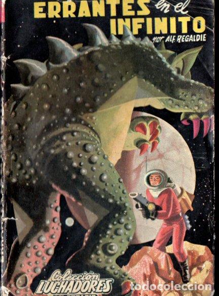 Libros de segunda mano: LUCHADORES DEL ESPACIO : ALF REGALDIE - ERRANTES EN EL INFINITO