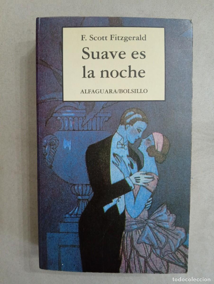 Libros de segunda mano: F. Scott Fitzgerald. Suave es la noche