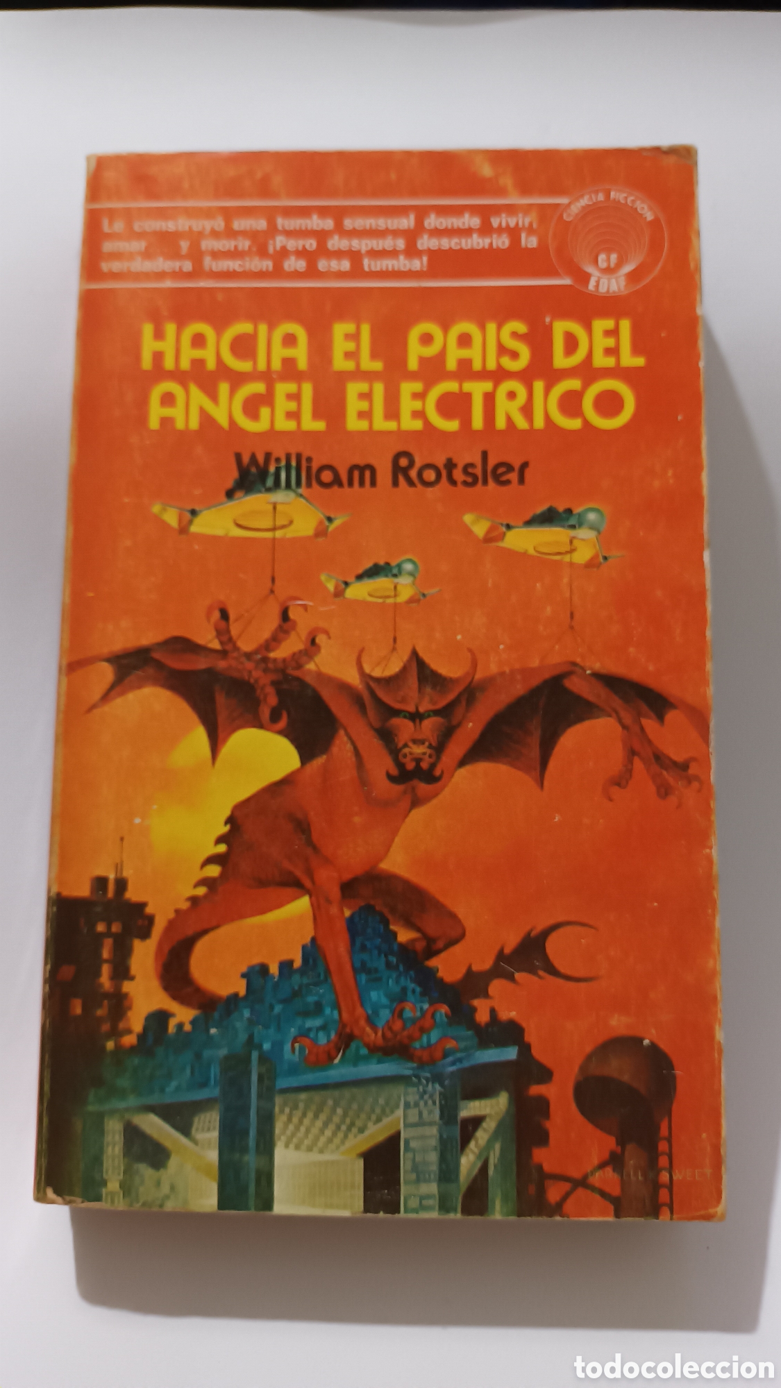 Libros de segunda mano: Hacia el pa&iacute;s del &aacute;ngel el&eacute;ctrico. William Rotsler