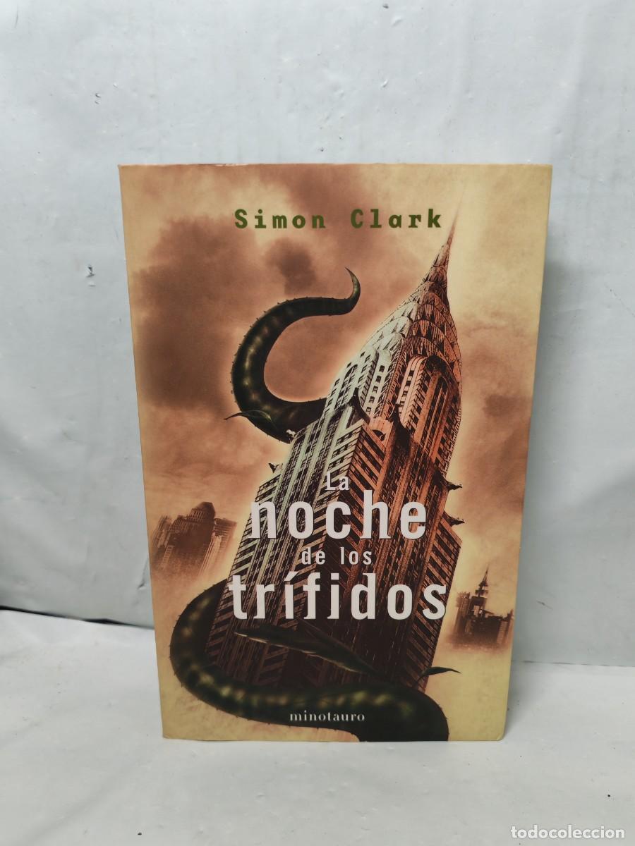 Libri di seconda mano: La noche de los tr&iacute;fidos (Primera edici&oacute;n, Colecci&oacute;n: Kronos)