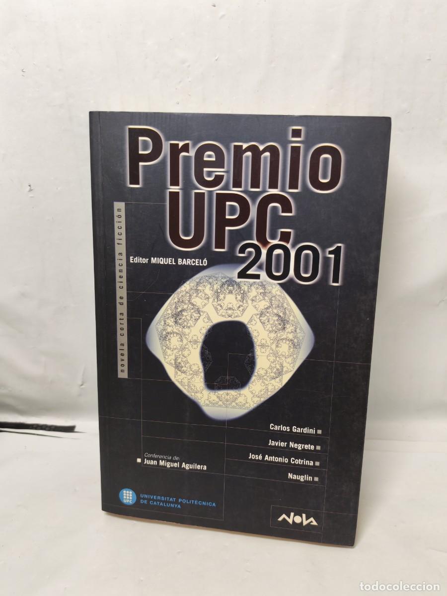 Livres d'occasion: Premio UPC 2001. Novela corta de Ciencia Ficci&oacute;n (Primera edici&oacute;n, Colecci&oacute;n: Nova)